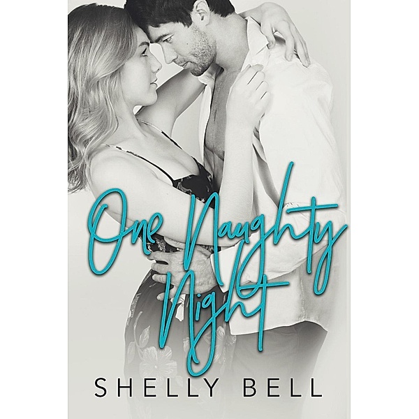 One Naughty Night, Shelly Bell