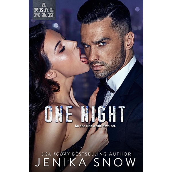 One Night (A Real Man, #26) / A Real Man, Jenika Snow