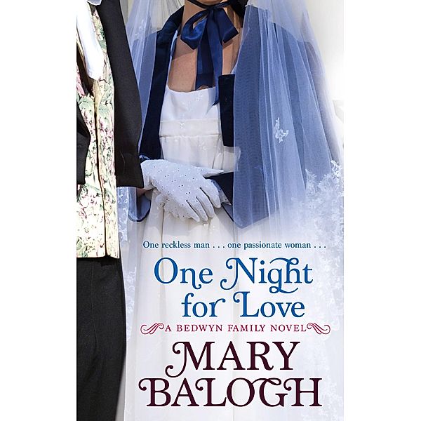 One Night For Love / Bedwyn Series Bd.1, Mary Balogh