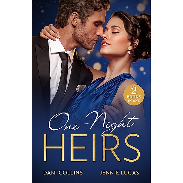 One-Night Heirs, Dani Collins, Jennie Lucas