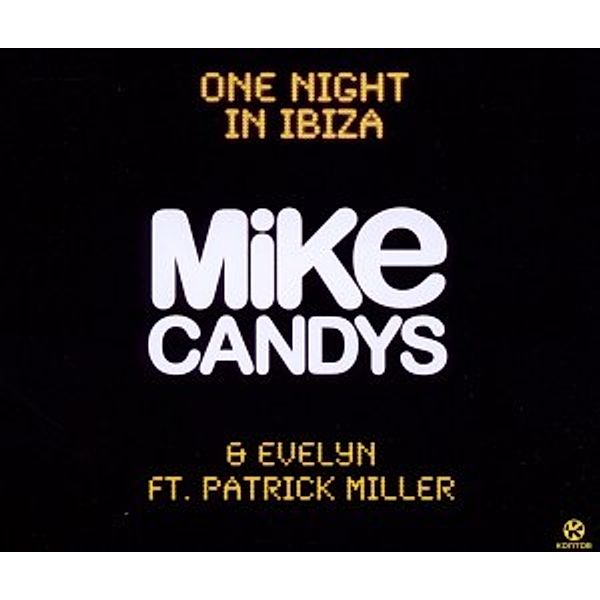 One Night In Ibiza, Mike & Evelyn Feat. Miller,Patrick Candys