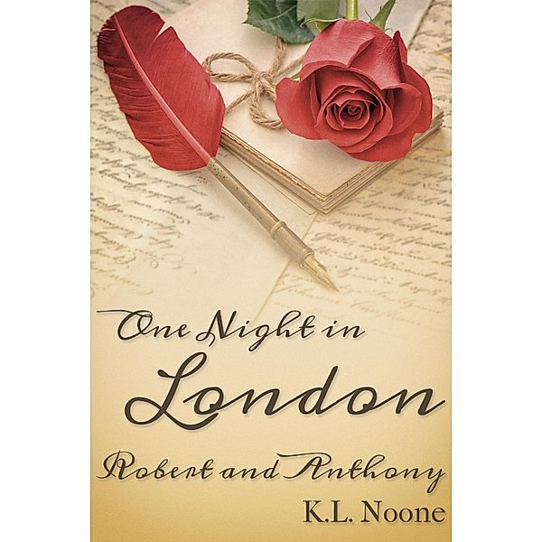 One Night in London: Robert and Anthony, K. L. Noone