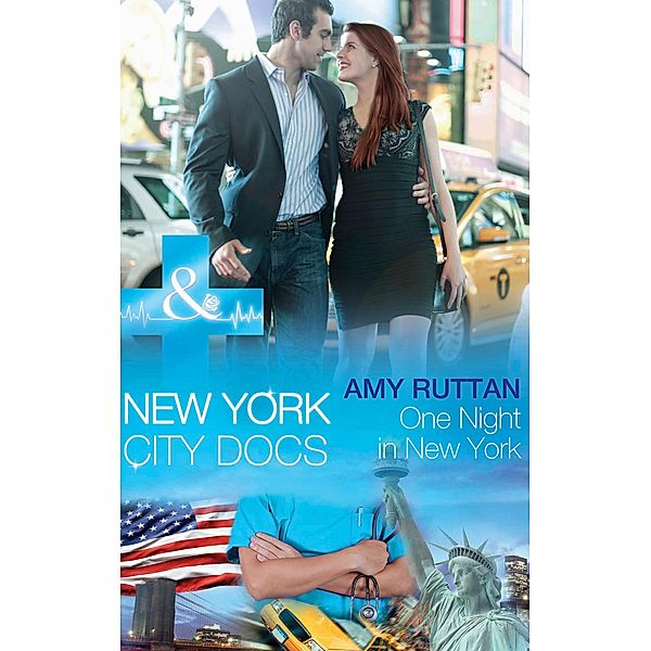 One Night In New York (New York City Docs, Book 4) (Mills & Boon Medical), Amy Ruttan
