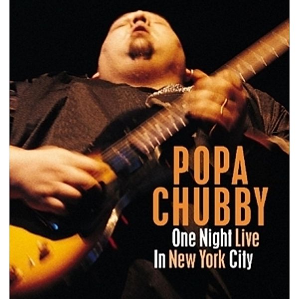 One Night Live In New York City, Popa Chubby