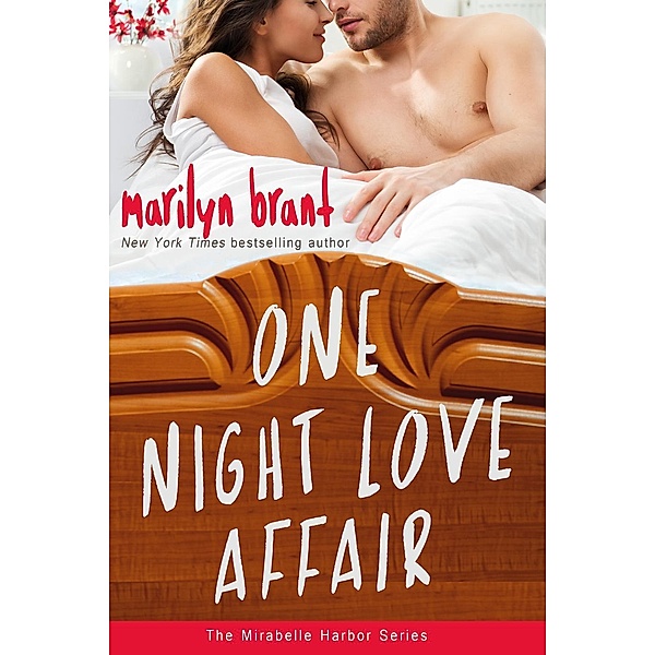 One Night Love Affair (Mirabelle Harbor, #5), Marilyn Brant