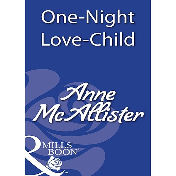 One-Night Love-Child, Anne Mcallister