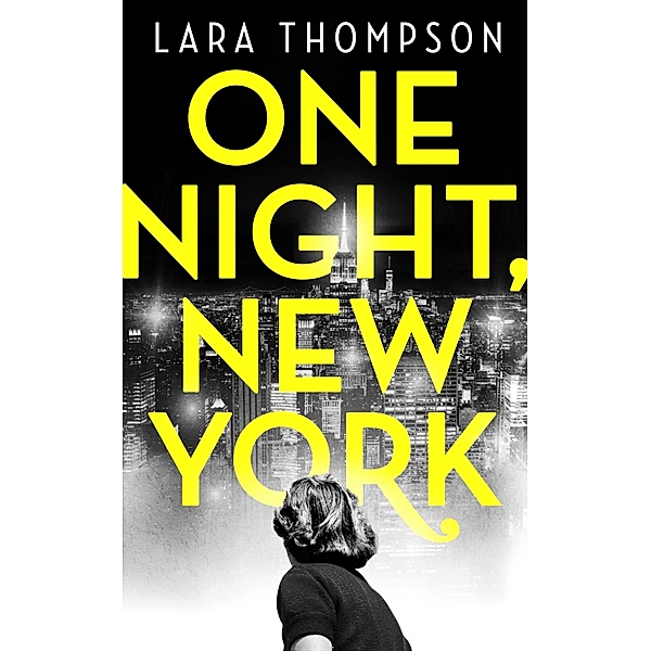One Night, New York, Lara Thompson