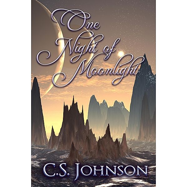 One Night of Moonlight (The Moonlight Pegasus, #2) / The Moonlight Pegasus, C. S. Johnson