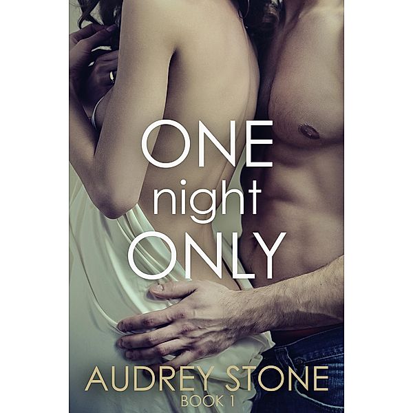 One Night Only, Audrey Stone