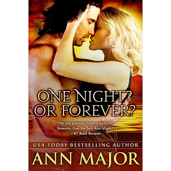 One Night? Or Forever? (Lone Star Dynasty) / Lone Star Dynasty, Ann Major