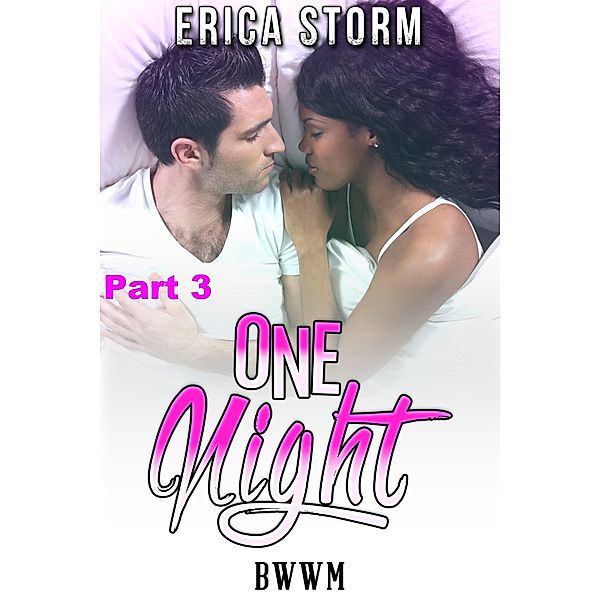 One Night (Part 3) / One Night, Erica Storm