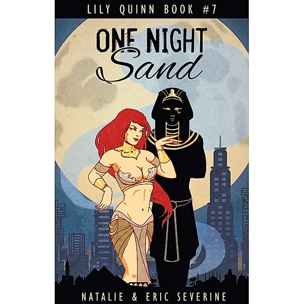 One Night Sand (Lily Quinn, #7) / Lily Quinn, Natalie Severine, Eric Severine
