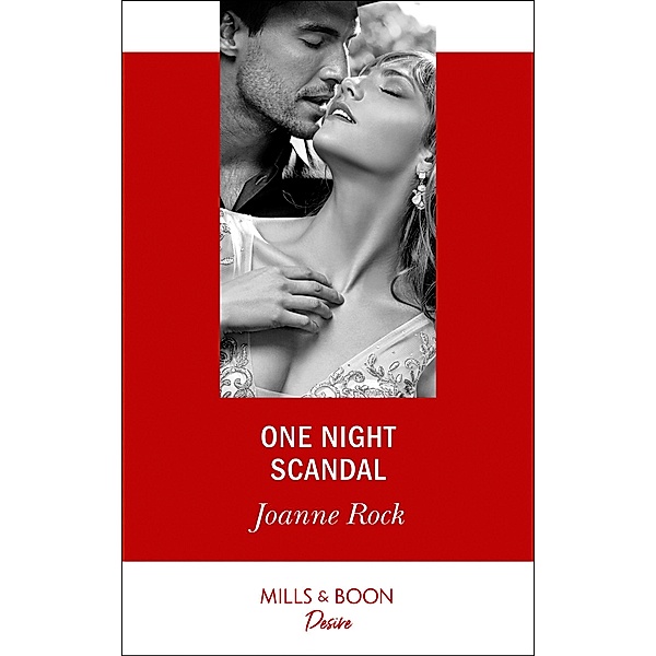 One Night Scandal (Mills & Boon Desire), Joanne Rock