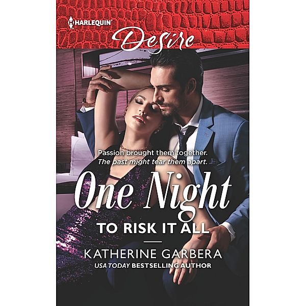 One Night to Risk It All, Katherine Garbera