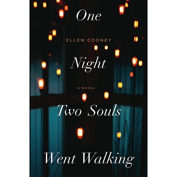 One Night Two Souls Went Walking, Ellen Cooney