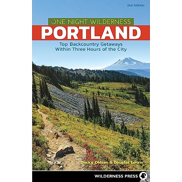 One Night Wilderness: Portland / One Night Wilderness, Becky Ohlsen, Douglas Lorain