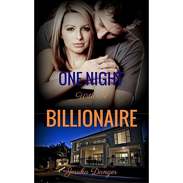 One Night with A Billionaire, Jessika Danger