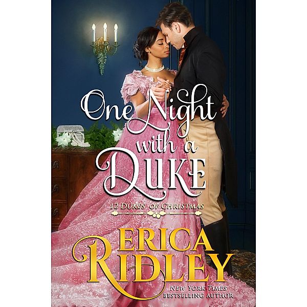 One Night with a Duke (12 Dukes of Christmas, #10) / 12 Dukes of Christmas, Erica Ridley