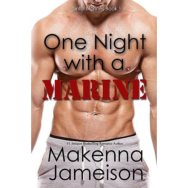 One Night with a Marine (Sinful Marines, #1), Makenna Jameison