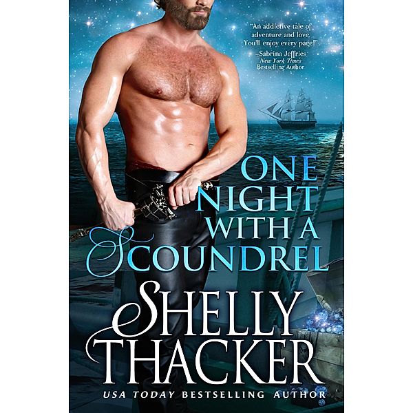 One Night with a Scoundrel (Escape with a Scoundrel, #3) / Escape with a Scoundrel, Shelly Thacker