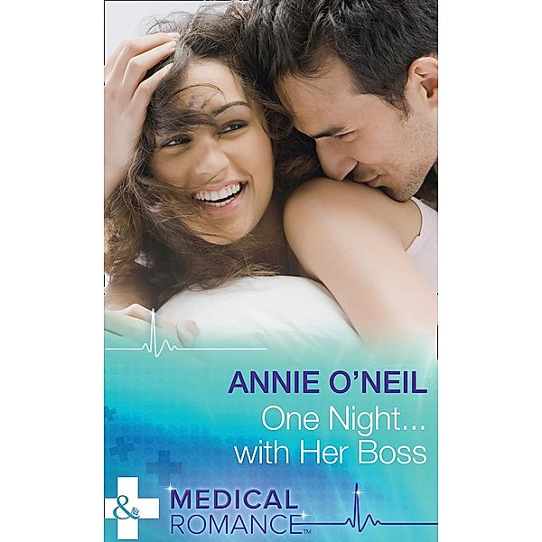 One Night...With Her Boss (Mills & Boon Medical), Annie O'Neil