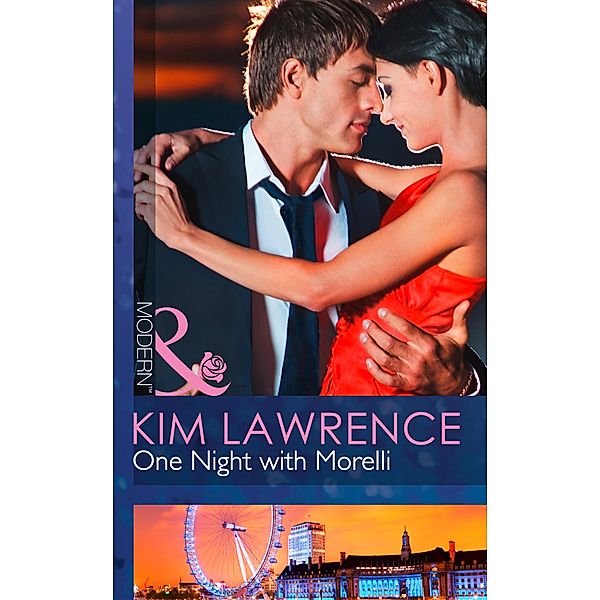 One Night With Morelli (Mills & Boon Modern) / Mills & Boon Modern, Kim Lawrence