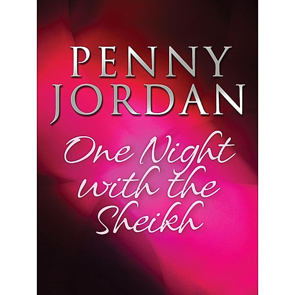 One Night with the Sheikh / Arabian Nights Bd.2, Penny Jordan