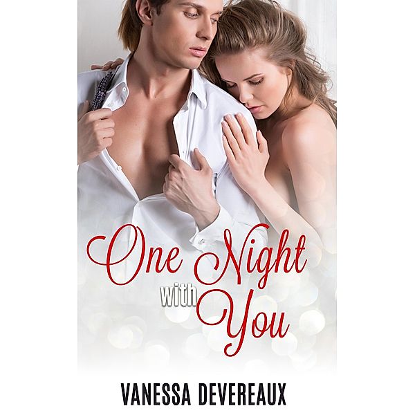 One Night with You, Vanessa Devereaux