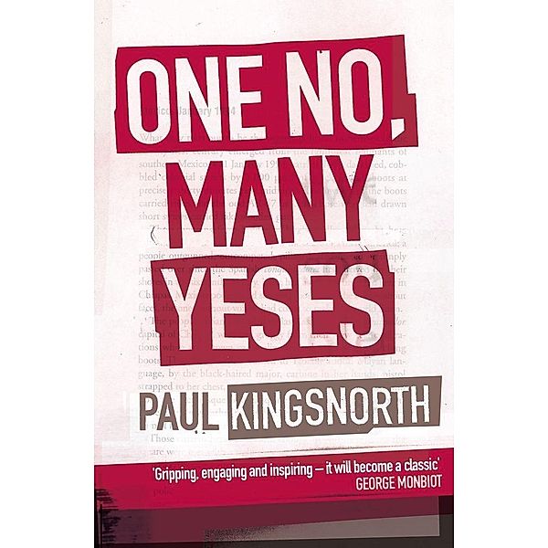 One No, Many Yeses, Paul Kingsnorth