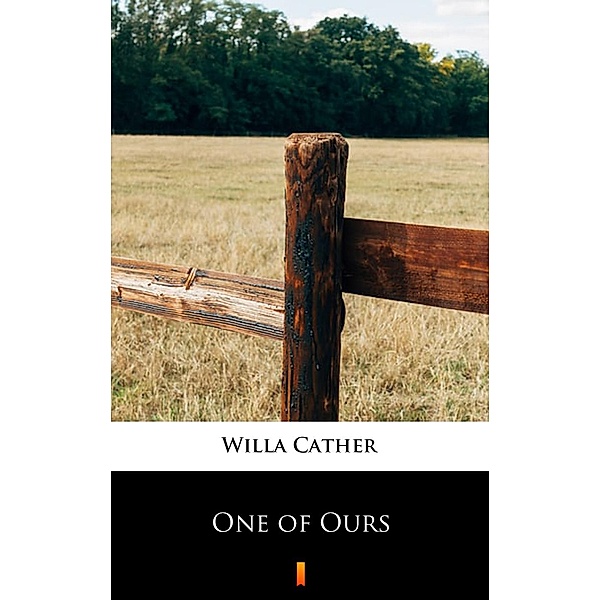 One of Ours, Willa Cather