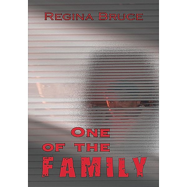 One of the Family, Regina Bruce