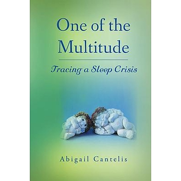 One of the Multitude, Abigail Cantelis