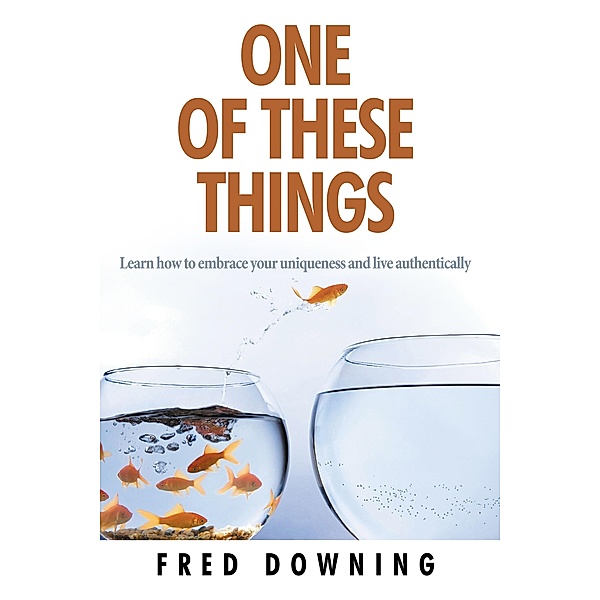 One of These Things, Fred Downing