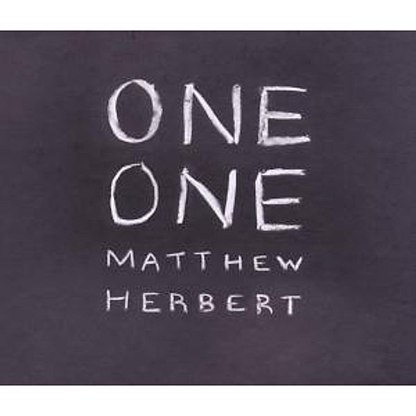 One One, Matthew Herbert