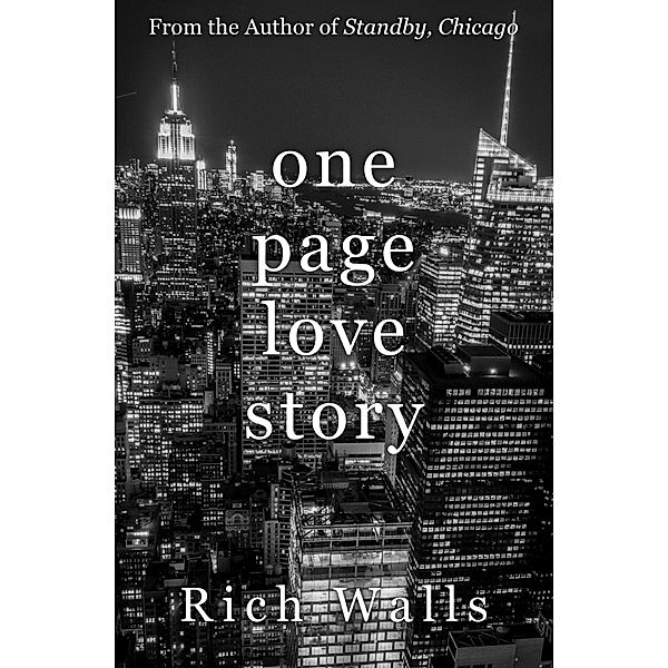 One Page Love Story: A Year In Love / Rich Walls, Rich Walls