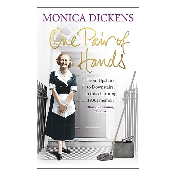 One Pair of Hands, Monica Dickens