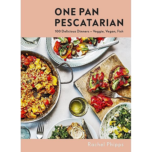 One Pan Pescatarian, Rachel Phipps