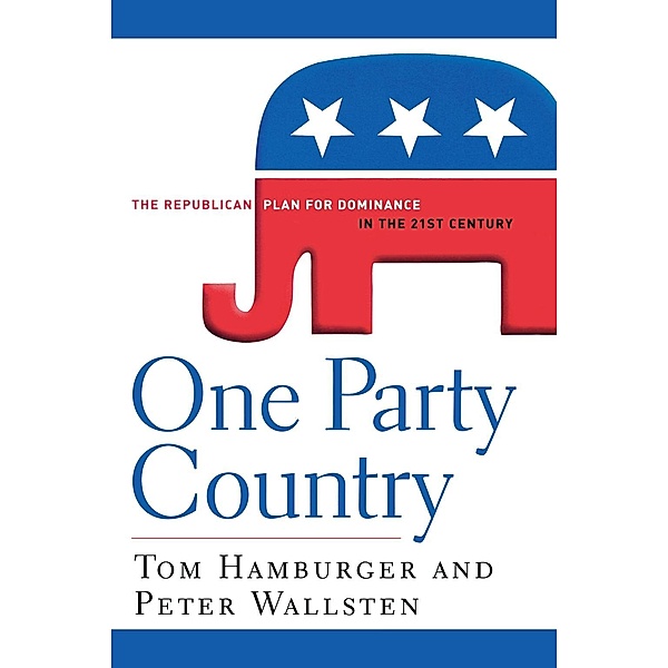 One Party Country, Tom Hamburger, Peter Wallsten