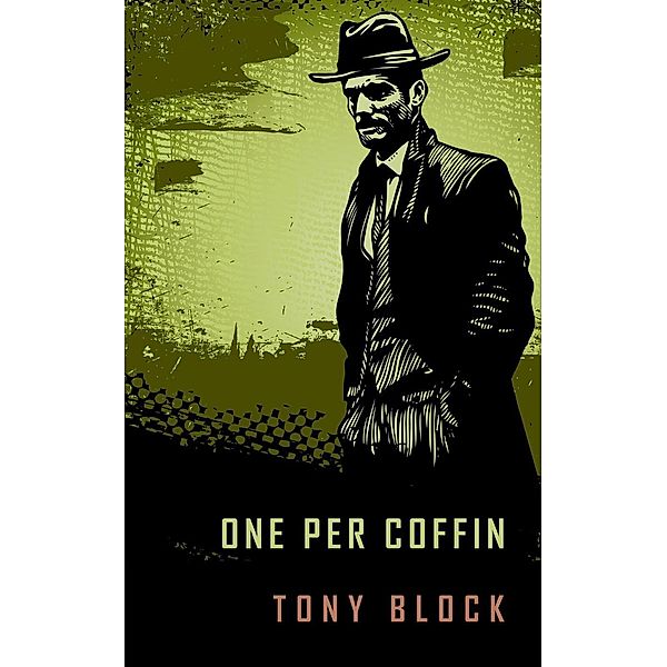 One Per Coffin, Tony Block