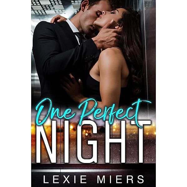 One Perfect Night, Lexie Miers