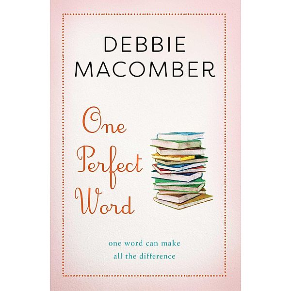 One Perfect Word, Debbie Macomber