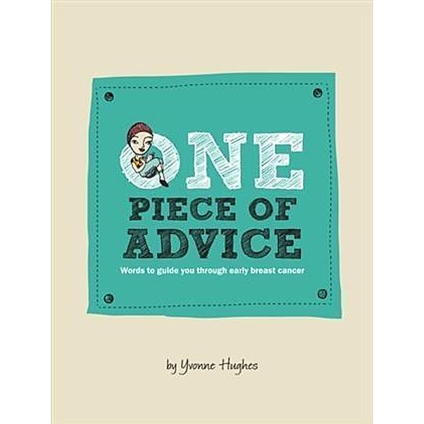 One Piece of Advice, Yvonne Hughes