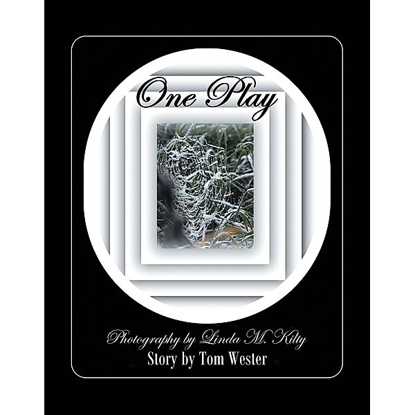 One Play, Tom Wester, Linda M. Kilty