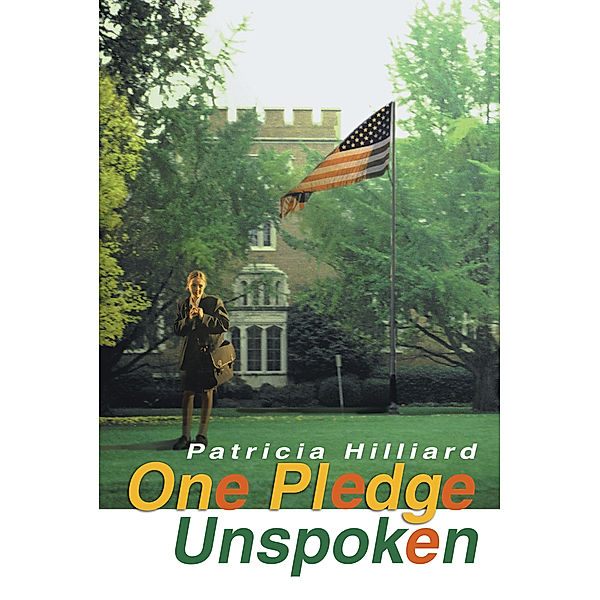 One Pledge Unspoken, Patricia Hilliard