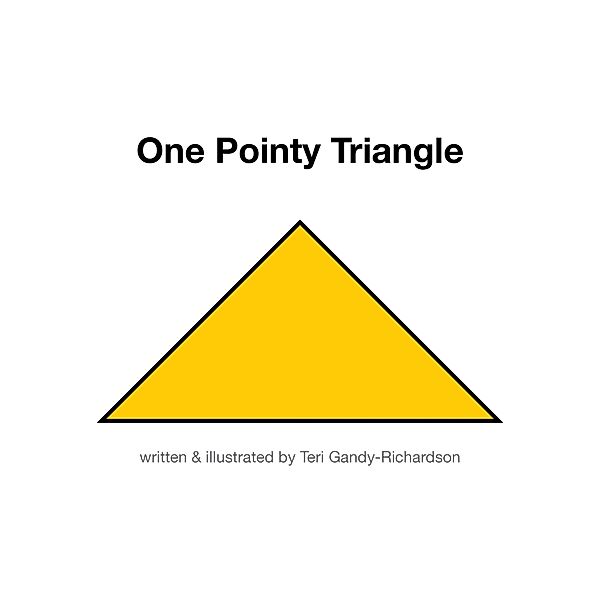 One Pointy Triangle, Teri Gandy-Richardson