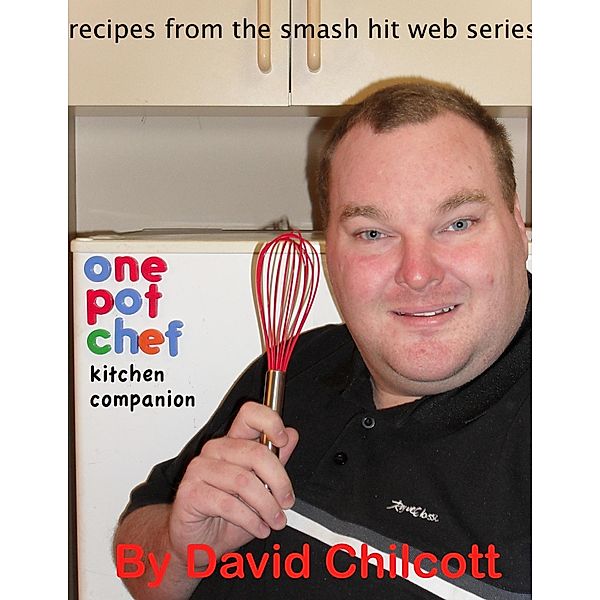One Pot Chef Kitchen Companion, David Chilcott