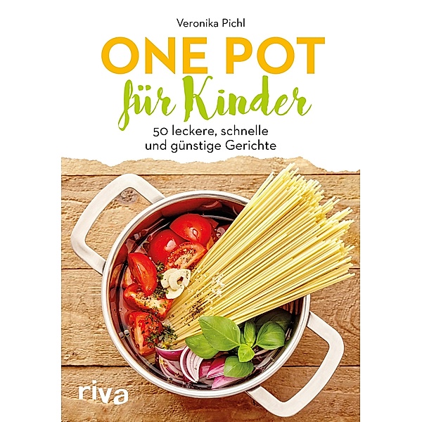 One Pot für Kinder, Veronika Pichl