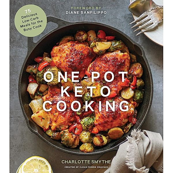 One-Pot Keto Cooking, Charlotte Smythe