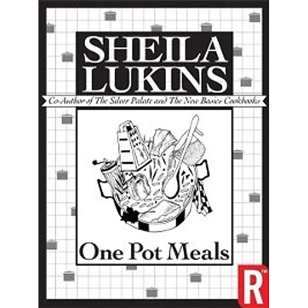 One Pot Meals (Sheila Lukins Short eCookbooks), Lukins Sheila