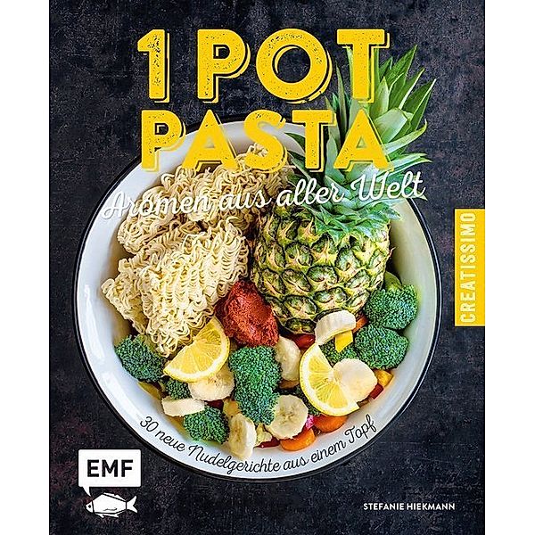 One Pot Pasta - Aromen aus aller Welt, Stefanie Hiekmann